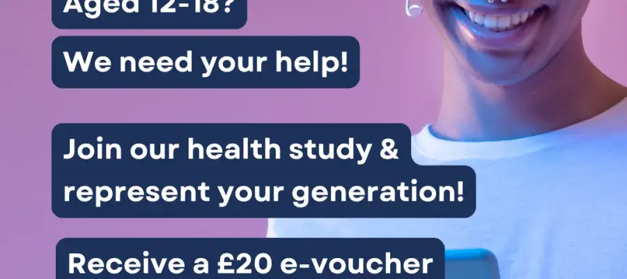 Aged 12-18? We need your help! Join our health study & represent your generation! & receive a £20 e-voucher for your time. Join in 4 simple steps. Young person looking at a phone and smiling.