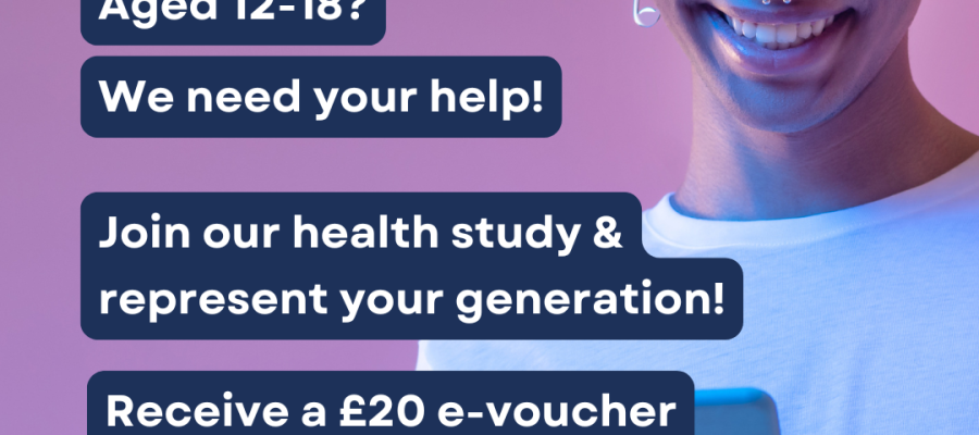 Aged 12-18? We need your help! Join our health study &amp; represent your generation! &amp; receive a £20 e-voucher for your time. Join in 4 simple steps. Young person looking at a phone and smiling.